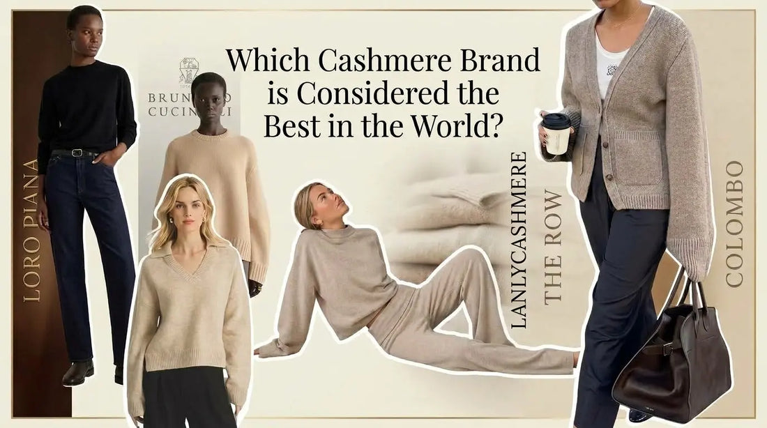 Which Cashmere Brand is Considered the Best in the World?
